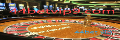 44bet vip